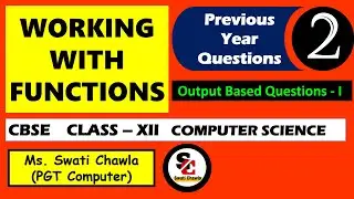 Output Based Questions Part 1 | FUNCTIONS  | MOST IMPORTANT | CBSE CLASS - 12 | COMPUTER SCIENCE