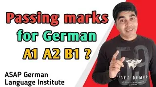 What is the passing score German A1 A2 and B1| Learn German online offline at ASAP Institute