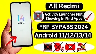 All Redmi MIUI 14 Frp Bypass Activity Launcher Not Working ❌ | Redmi Android 13/14 FRP Unlock/Bypass