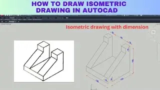 Autocad isometric drawing | 3d isometric drawing