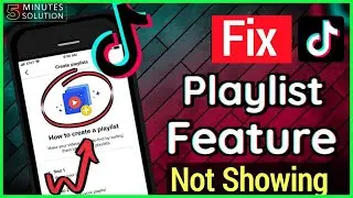 How to fix not showing playlist on TIkTok 2024 [100%]