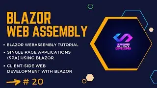 Getting Started with Blazor Web Assembly |Building Interactive Web Apps with Blazor WebAssembly