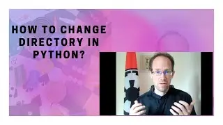 How to change directory in Python?