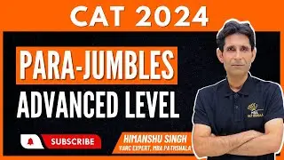 Advanced Level Para - Jumbles | CAT 2024 | Himanshu Sir | MBA Pathshala