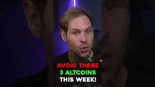 Avoid These 3 Altcoins This Week! 
