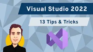 13 Visual Studio 2022 Tips & Tricks