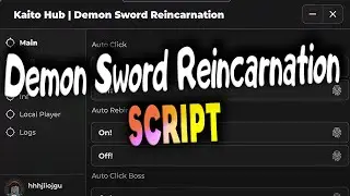 Demon Sword Reincarnation script – (Auto Click)