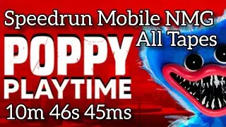 Poppy Playtime Chapter 1 Mobile, Speedrun NMG, 10m 46s