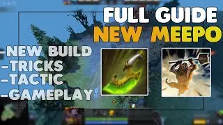 Full guide on NEW MEEPO 2021 || Meepo in new patch dota 2