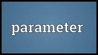 Parameter Meaning