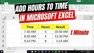Add Hours to Time in Microsoft Excel ll 1 Minute ll