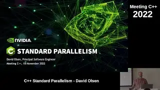 C++ Standard Parallelism - David Olsen - Meeting C++ 2022