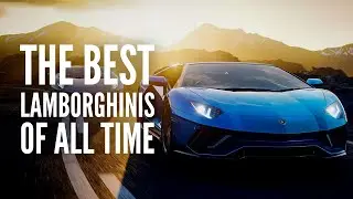 The 20 Best Lamborghinis of All Time