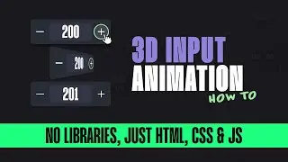 3D Numeric Input Animation with Vanilla HTML, CSS & JavaScript