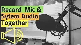 Record PC or Mac system audio along with mic using free Software Audacity