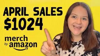 Merch by Amazon April 2022 Finally Back to a $1,000 Month!