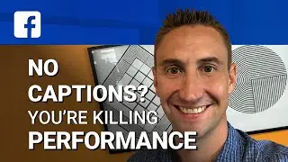 No Captions on Facebook Ads or YouTube!? You're Killing Your Performance!