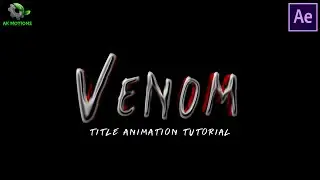 Venom Movie Title Animation Tutorial | After Effects Tutorial | Venom Intro | No plugins