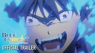 Blue Exorcist -Shimane Illuminati Saga-  |  OFFICIAL TRAILER