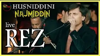 Хусниддини Начмиддин РЕЗ ( Зинда ) - 2021 | Husniddini Najmiddin REZ ( Live ) - 2021