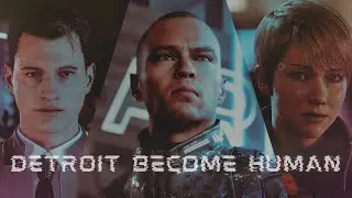Detroit Become Human Tribute 🔸New Divide🔸