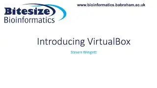 Bitesize Bioinformatics: Getting started with VirtualBox