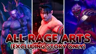 TEKKEN 8 - All Rage Arts | 4K