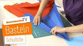 Schultüte basteln | Tutorial | buttinette TV [BASTELN]