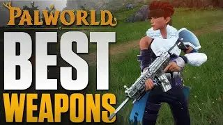 TOP 5 Best Weapons in Palworld for the Start - Get OP Early