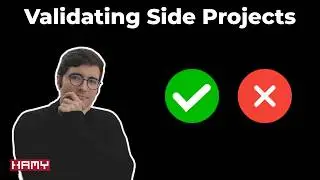 How to Validate Side Project Ideas - and Build Projects You’re Proud Of