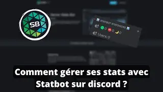 Comment gérer ses stats avec Statbot sur discord ?