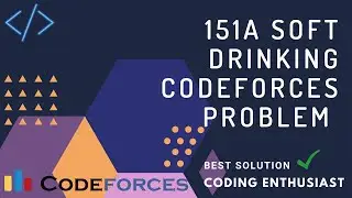 151A Soft Drinking | 151A Soft Drinking codeforces problem | codeforces solution