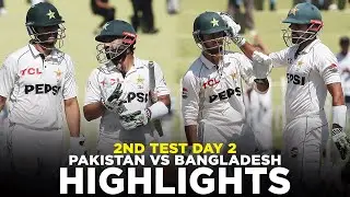 Full Highlights | Pakistan vs Bangladesh | 2nd Test Day 2, 2024 | PCB | M8A1K