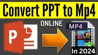 How to convert powerpoint presentation into video(mp4)