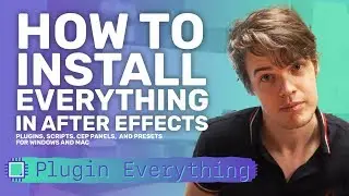 How To Install Plugins, Scripts, CEP Panels, and Presets in After Effects