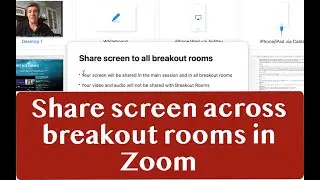 How to Share Screen for All Breakout Rooms in Zoom