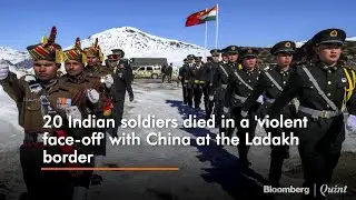 Indian Army Says 20 Soldiers Died In The China Border Face-Off