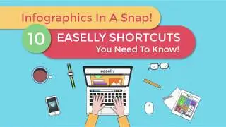 Infographics In A Snap! 10 Easelly Shortcuts You Need to Know