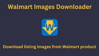 How to download high-resolution images of products listed on Walmart 2024