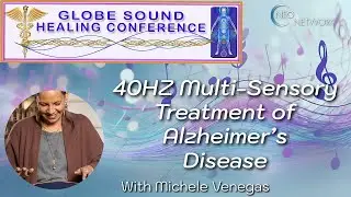 40HZ Multi-Sensory Treatment of Alzheimer’s Disease with Michele Venegas