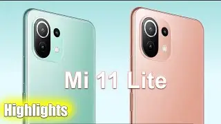 Mi 11 Lite Highlights | Mi 11 Lite Full Specs, Features, Camera And Price