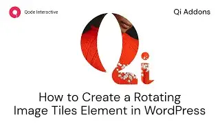 Create Rotating Image Tiles Using Elementor Addons in WordPress