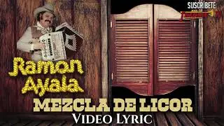 Ramon Ayala - Mezcla De Licor (Video Lyric Oficial)