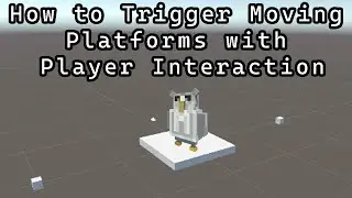 Unity How to Trigger Moving Platforms with Player Interaction