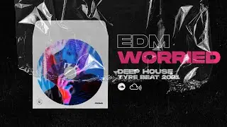 [SOLD] Deep House Type Beat x Pop House Type Beat 2021 [Worried] new groove club edm dance