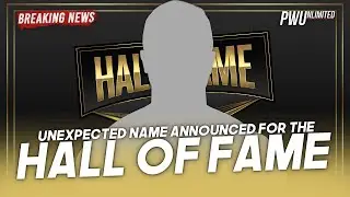 𝘽𝙍𝙀𝘼𝙆𝙄𝙉𝙂 𝙉𝙀𝙒𝙎: Unexpected Name Announced For The WWE Hall Of Fame Class Of 2023