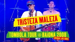 Manu Chao - Tristeza Maleza (Tombola Tour @ Baiona 2008) [Official Live Video]