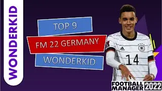 Top 9 Best FM22 German Wonderkid