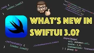 Whats new in SwiftUI 3.0? #WWDC21