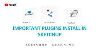 INSTALL IMPORTANT PLUGINS IN SKETCHUP